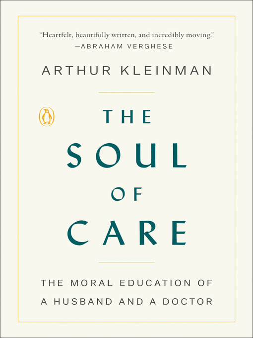 Title details for The Soul of Care by Arthur Kleinman - Available
